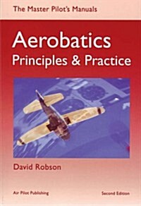 Aerobatics : Principles and Practice (Paperback)