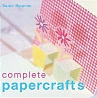 Complete Papercrafts (Hardcover)