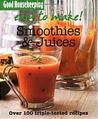 Smoothies and Juices : Over 100 Triple-Tested Recipes (Paperback)