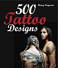 500 Tattoo Designs (Paperback)