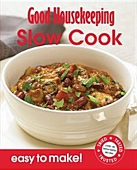 Good Housekeeping Easy to Make! Slow Cook (Paperback)
