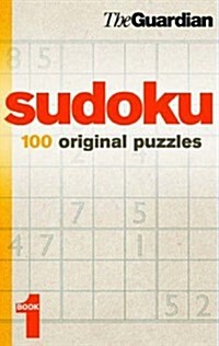 Guardian Sudoku : 100 Original Puzzles (Paperback)