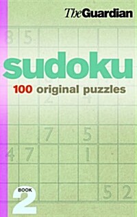 Guardian Sudoku : 100 Original  Puzzles (Paperback)