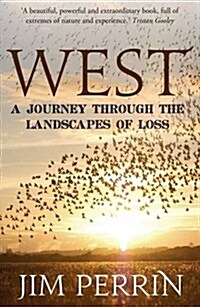 West : A Journey Through the Landscapes of Loss (Paperback)