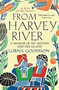 From Harvey River : A Memoir of My Mother and Her Island (Paperback)