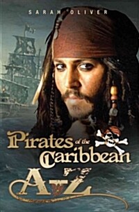 Pirates of the Caribbean A-Z (Paperback)