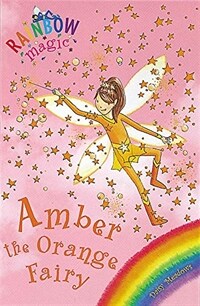 Rainbow Magic: Amber the Orange Fairy : The Rainbow Fairies Book 2 (Paperback)