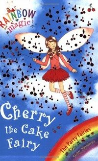 Rainbow Magic: Cherry The Cake Fairy : The Party Fairies Book 1 (Paperback)