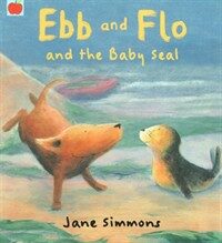 Ebb and Flo and the Baby Seal (Paperback)