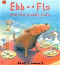 Ebb and Flo and the Greedy Gulls (Paperback)