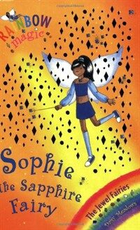 Rainbow Magic: Sophie the Sapphire Fairy : The Jewel Fairies Book 6 (Paperback)