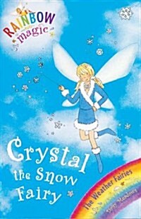 [중고] Rainbow Magic: Crystal The Snow Fairy : The Weather Fairies Book 1 (Paperback)