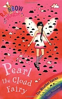 Rainbow Magic: Pearl The Cloud Fairy : The Weather Fairies Book 3 (Paperback)