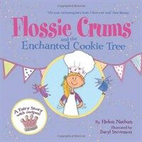 Flossie Crums and the enchanted cookie tree