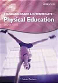 Standard Grade and Intermediate 1 PE Course Notes (Paperback)