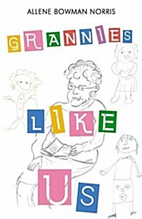 Grannies Like Us (Paperback)