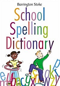 Barrington Stoke School Spelling Dictionary (Paperback)