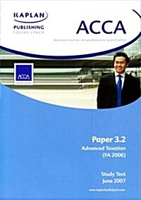 ACCA Paper 3.2 FA 06 Advanced Taxation (Paperback)