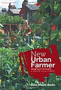 New Urban Farmer (Paperback)