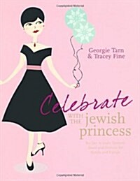 Celebrate with the Jewish Princess (Paperback)