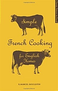 Simple French Cooking for English Homes (Hardcover)