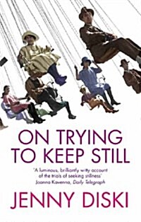 On Trying to Keep Still (Paperback)