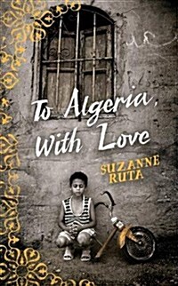 To Algeria, with Love (Paperback)
