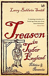 Treason in Tudor England (Paperback)
