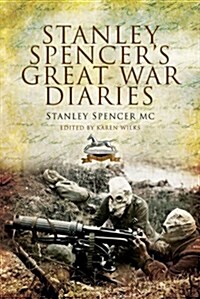 Stanley Spencers Great War Diaries (Hardcover)