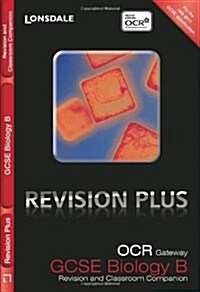 OCR Gateway Biology B : Revision and Classroom Companion (Paperback)