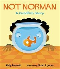 Not Norman : A Goldfish Story (Paperback)