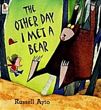 The Other Day I Met a Bear (Paperback, New ed)