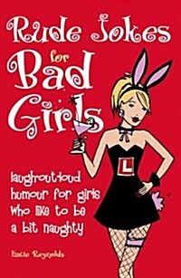 The Rude Jokes for Bad Girls (Paperback)