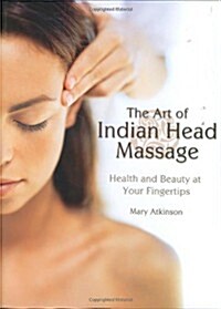 Art of Indian Head Massage (Hardcover)