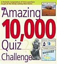 Amazing 10,000 Quiz Challenge (Paperback)