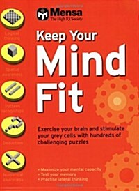 Mensa: Keep Your Mind Fit (Paperback)