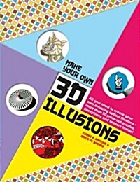Make Your Own 3D Illusions (Paperback)