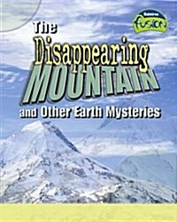 Disappearing Mountain and Other Earth Mysteries (Paperback)