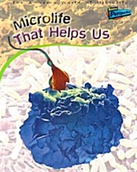 Microlife That Helps Us (Paperback)