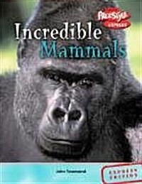 Incredible Mammals (Hardcover)