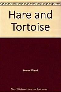 Hare and Tortoise (Paperback)