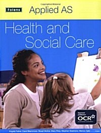Applied Health & Social Care: AS Student Book for OCR (Paperback)
