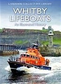 Whitby Lifeboats: An Illustrated History (Paperback)