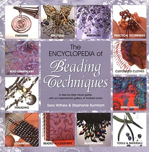 The Encyclopedia of Beading Techniques (Paperback)