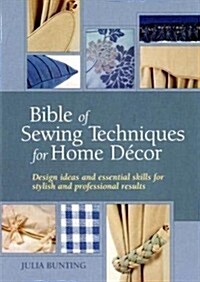 Bible of Sewing Techniques for Home Decor (Spiral Bound)