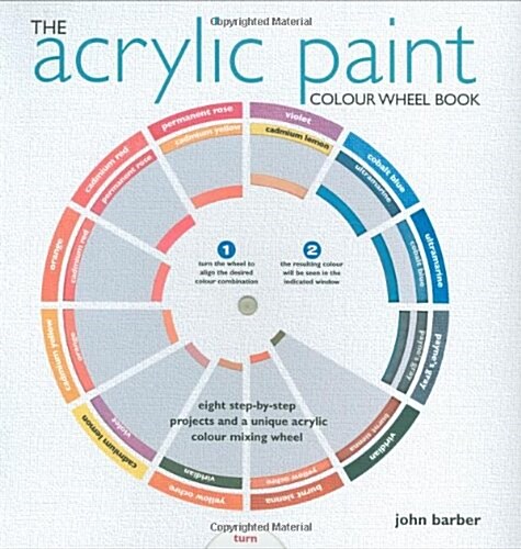 The Acrylic Paint Colour Wheel Book (Paperback)