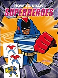How to Draw Superheroes (Paperback)