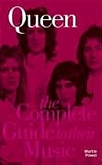 The Complete Guide to the Music of Queen (Paperback, 2 Rev ed)