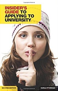 The Insiders Guide to Applying to University (Paperback, 2 Rev ed)