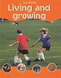 Our World Living and Growing (Paperback)